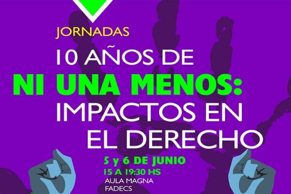 Jornadas a “10 años de NI UNA MENOS: impactos en el derecho” en la UNCO